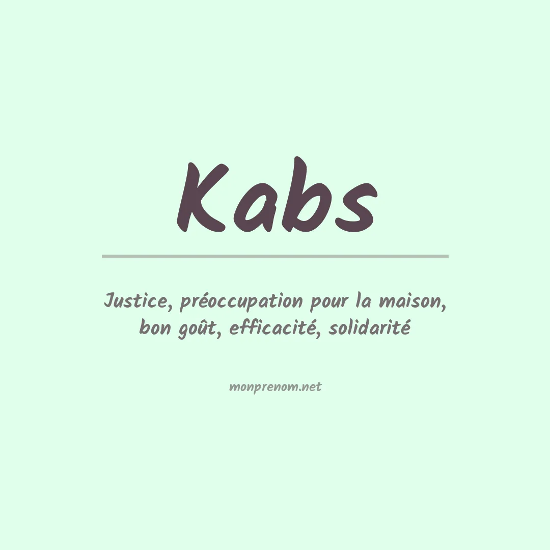 Signification du Prénom Kabs Signification du Prénom Kabs