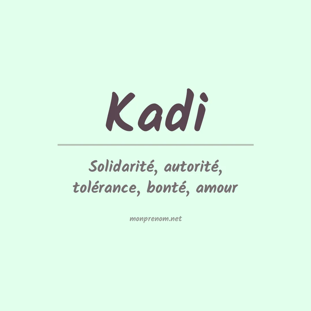 Signification du Prénom Kadi Signification du Prénom Kadi