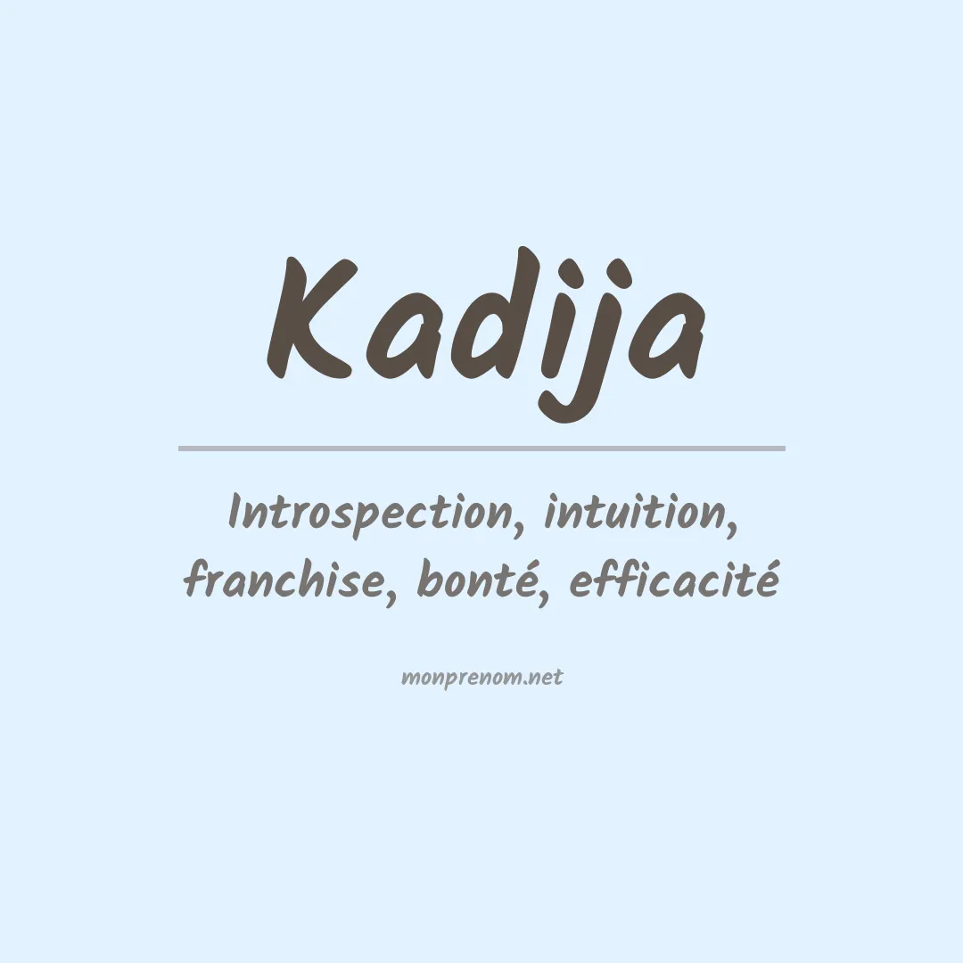 Signification du Prénom Kadija