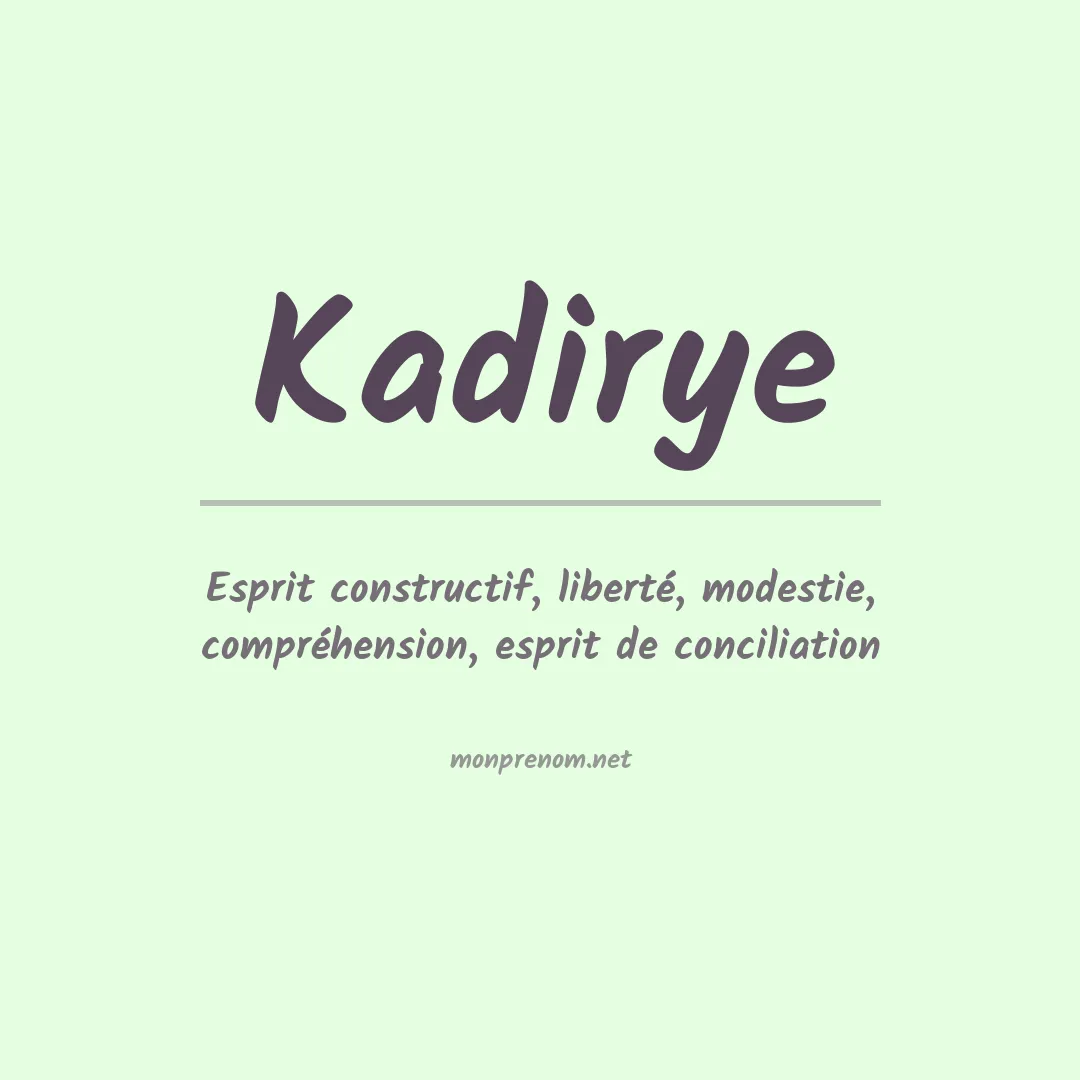 Signification du Prénom Kadirye Signification du Prénom Kadirye