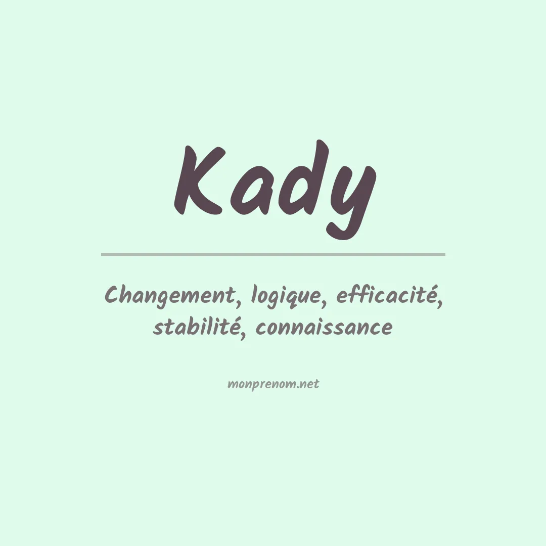 Signification du Prénom Kady