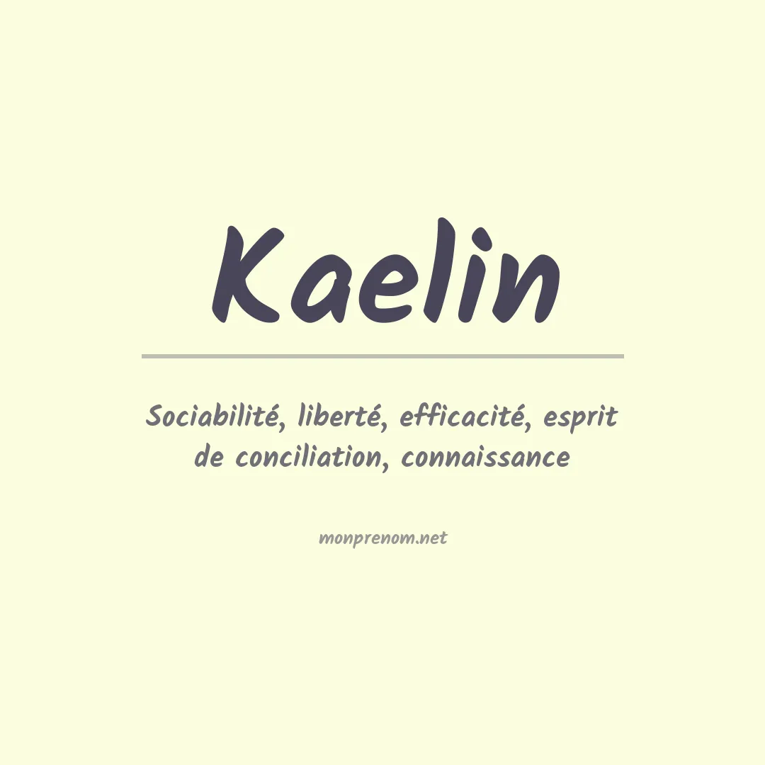 Signification du Prénom Kaelin