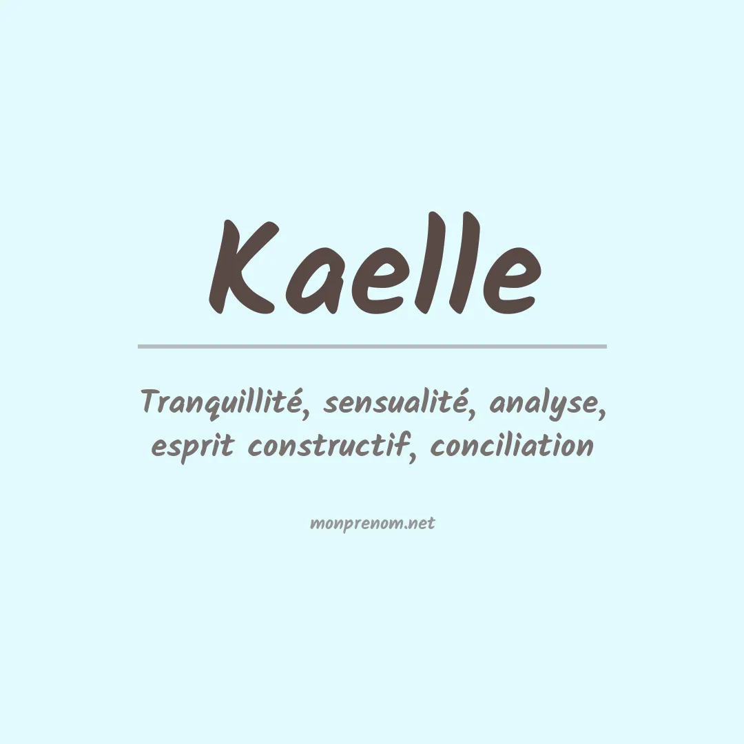 Signification du Prénom Kaelle