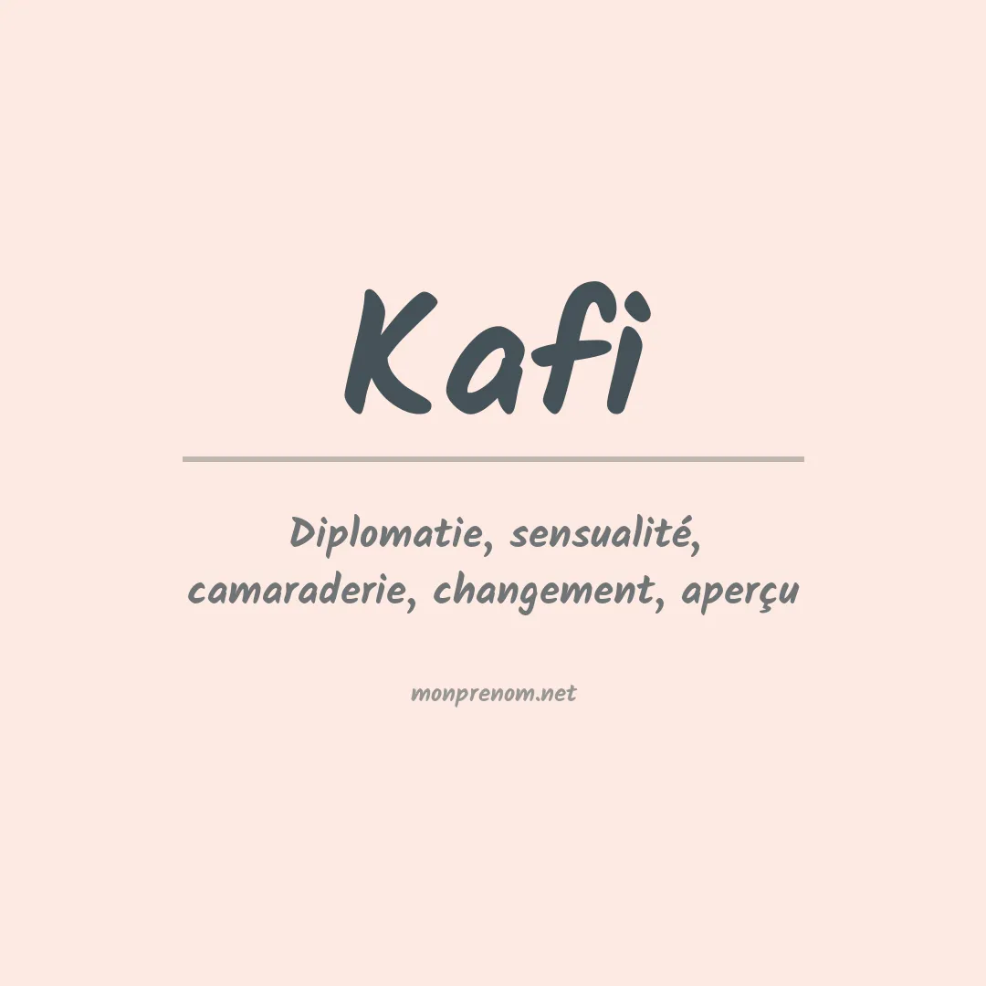 Signification du Prénom Kafi Signification du Prénom Kafi