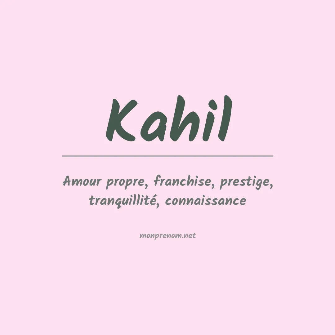 Signification du Prénom Kahil Signification du Prénom Kahil