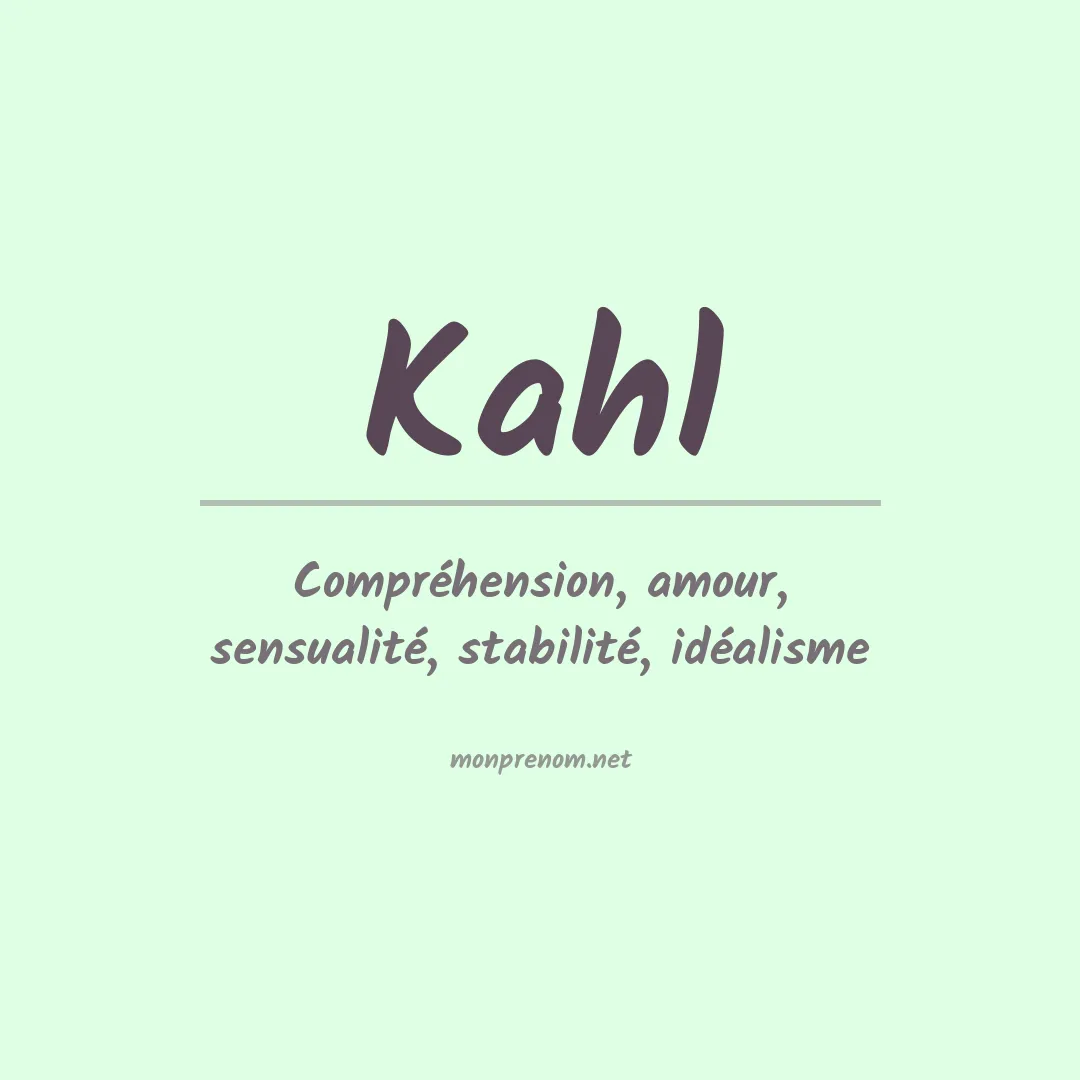 Signification du Prénom Kahl Signification du Prénom Kahl