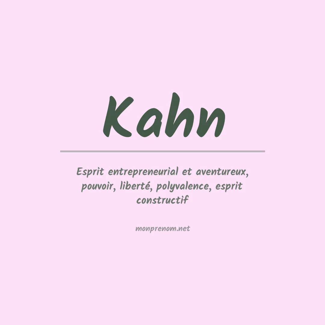 Signification du Prénom Kahn