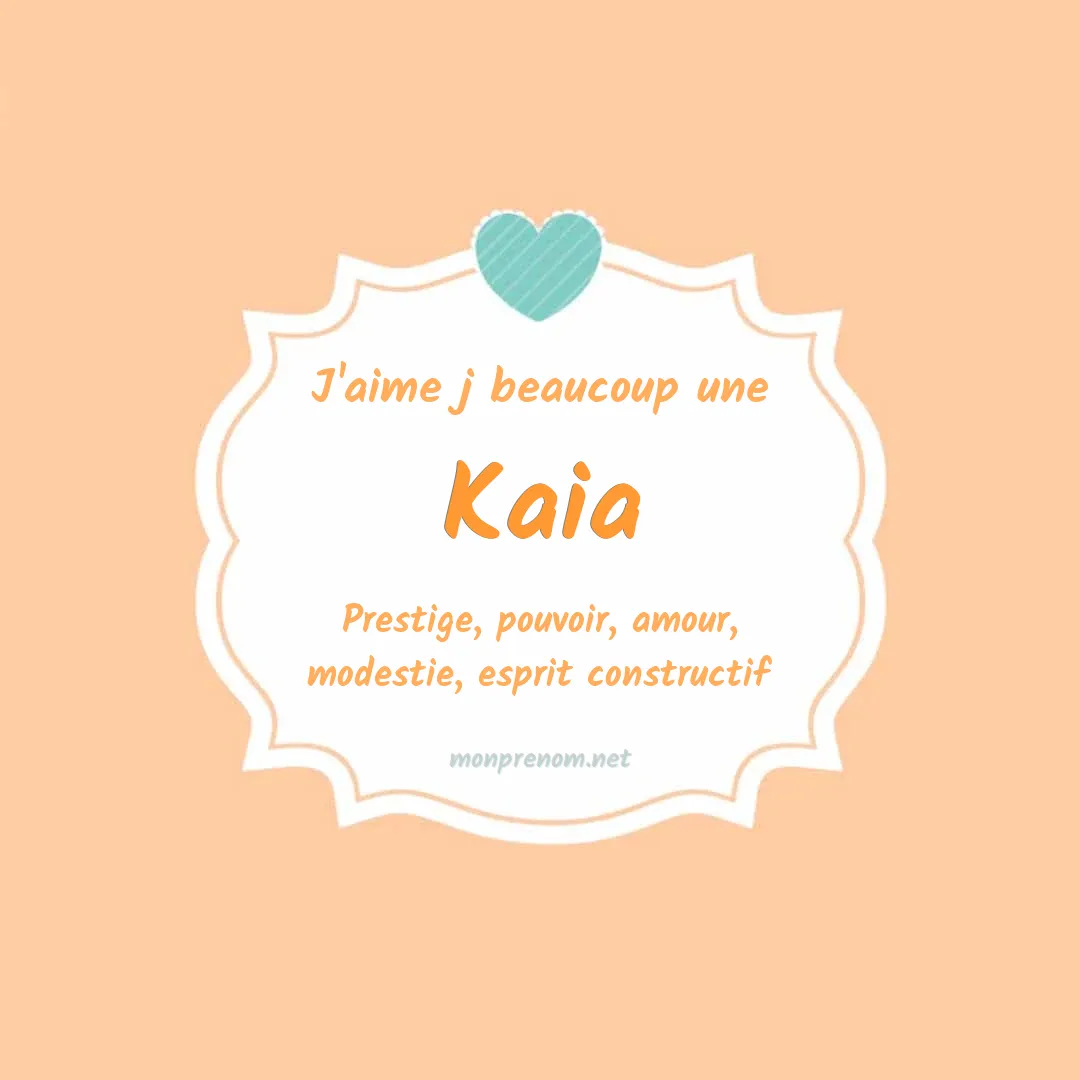 j'aime beaucoup Kaia