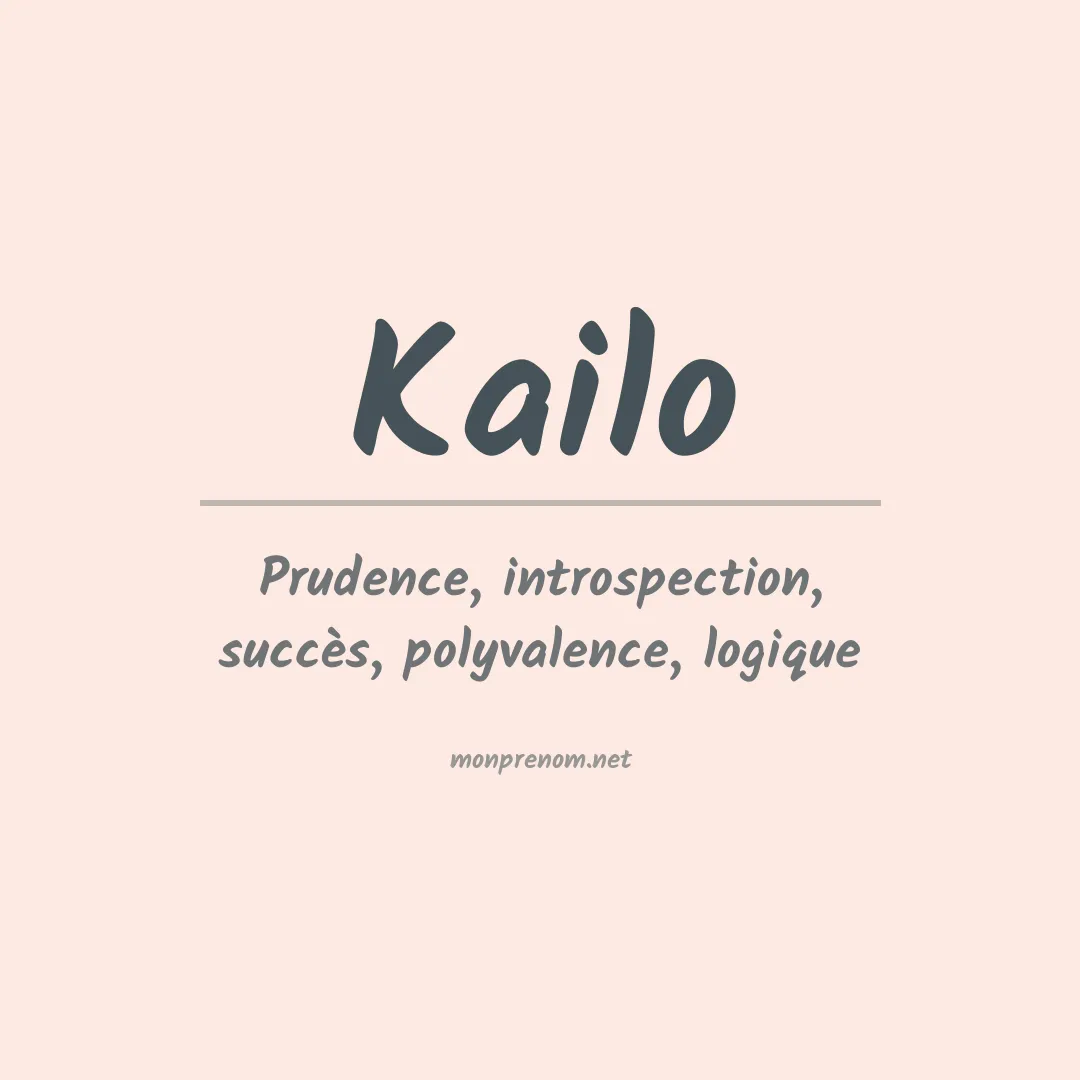 Signification du Prénom Kailo