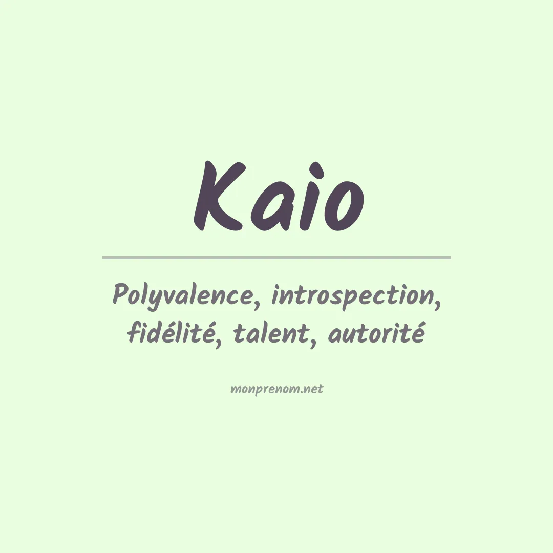 Signification du Prénom Kaio