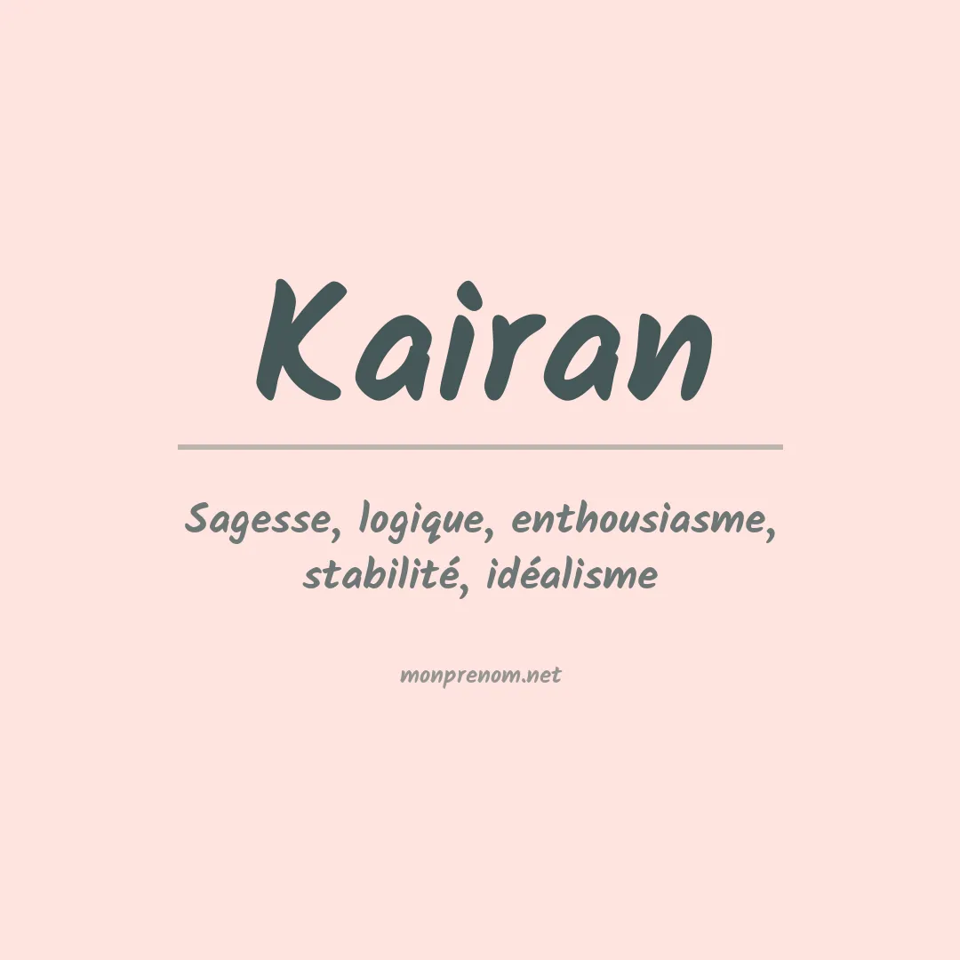 Signification du Prénom Kairan Signification du Prénom Kairan