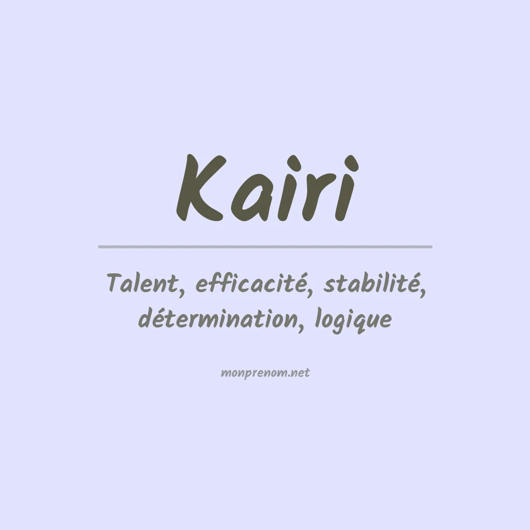Signification du Prénom Kairi Signification du Prénom Kairi