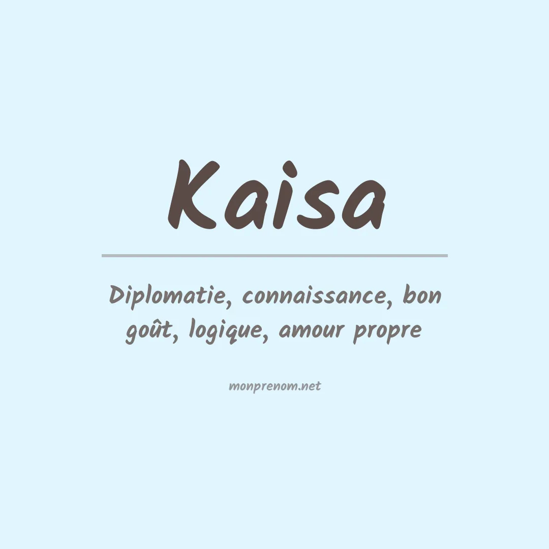 Signification du Prénom Kaisa