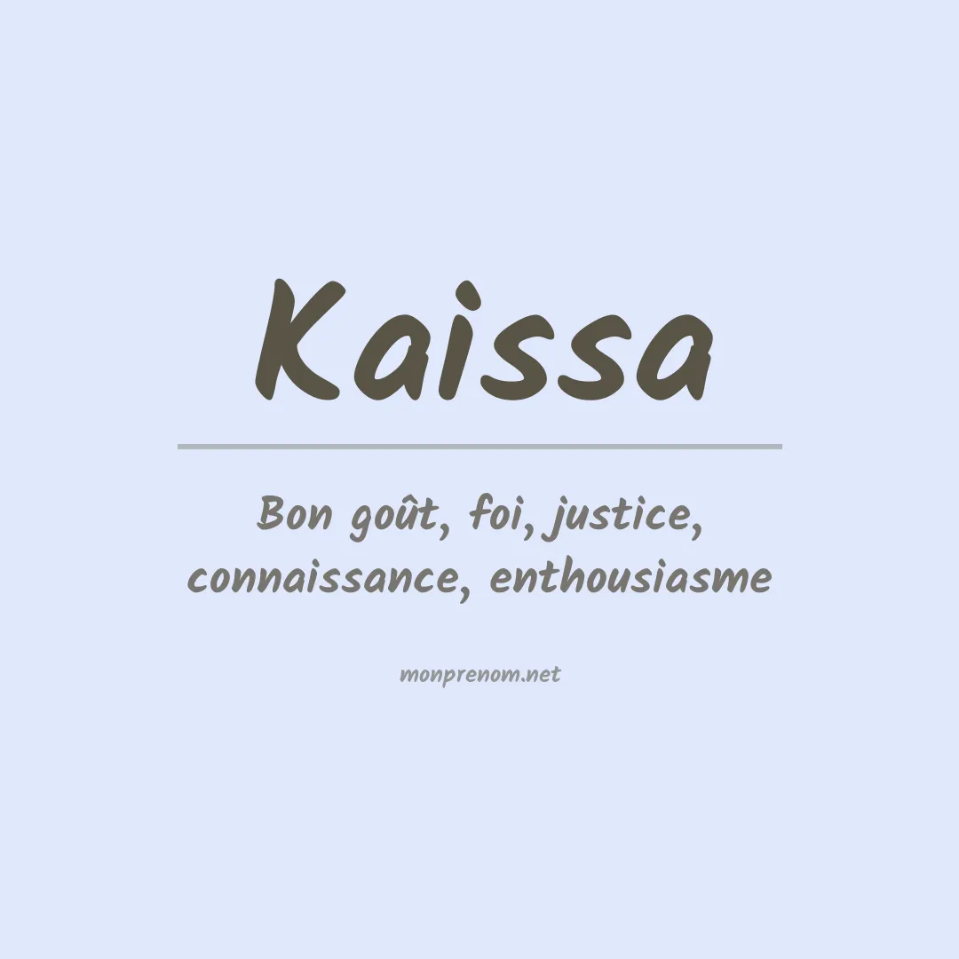 Signification du Prénom Kaissa Signification du Prénom Kaissa