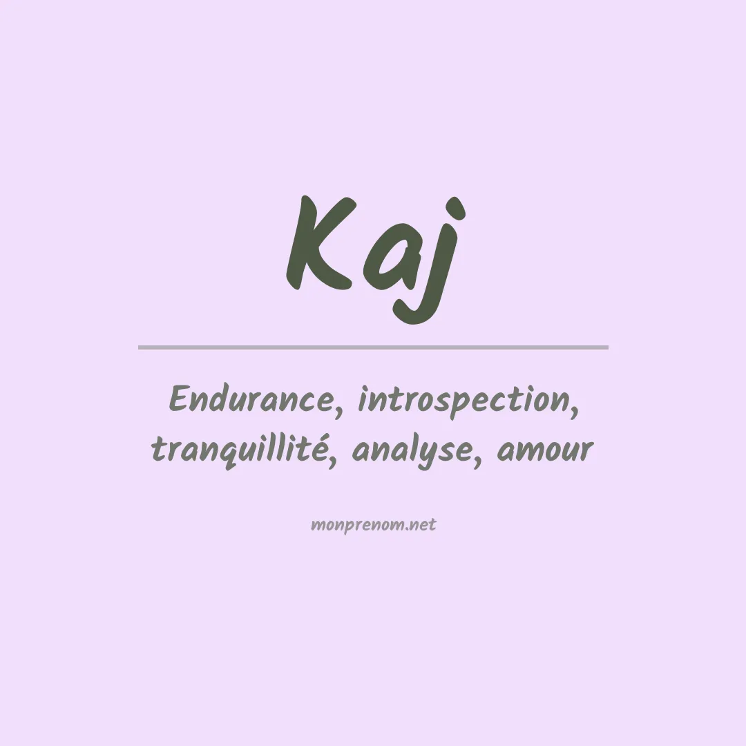 Signification du Prénom Kaj Signification du Prénom Kaj
