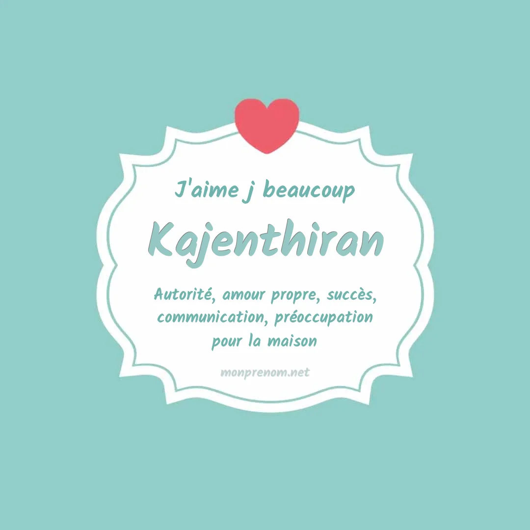 j'aime beaucoup Kajenthiran