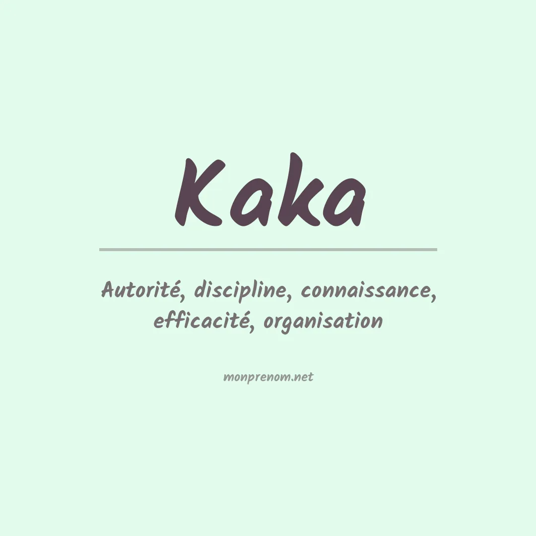 Signification du Prénom Kaka