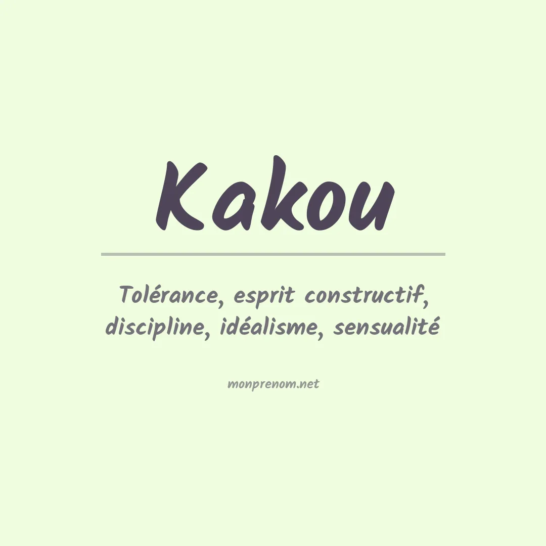 Signification du Prénom Kakou Signification du Prénom Kakou