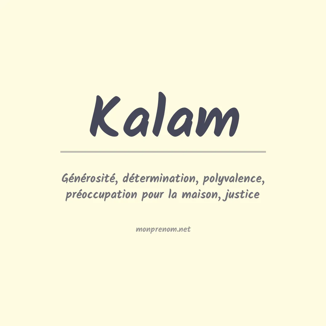 Signification du Prénom Kalam Signification du Prénom Kalam