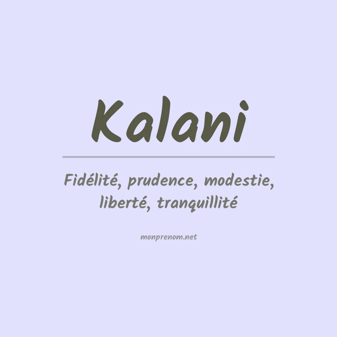 Signification du Prénom Kalani