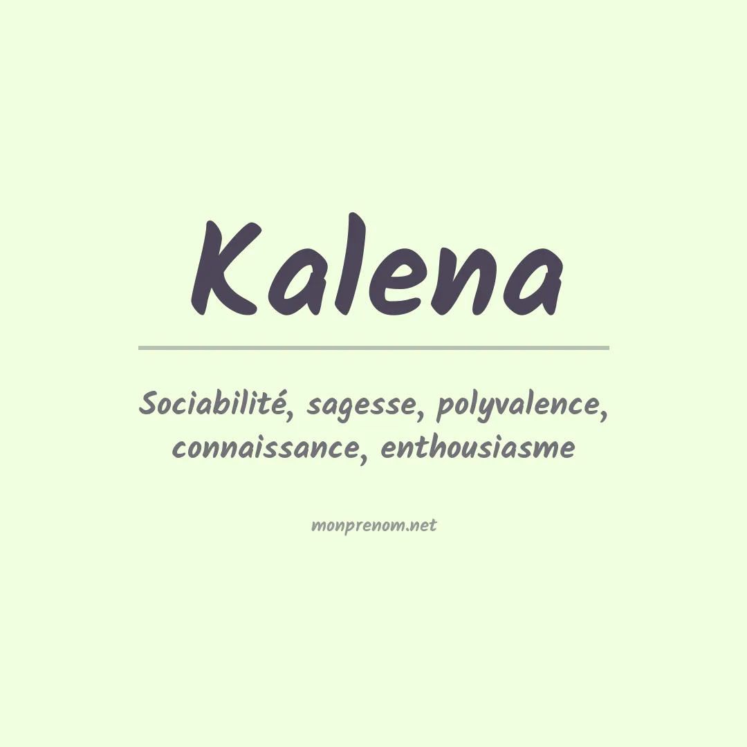 Signification du Prénom Kalena