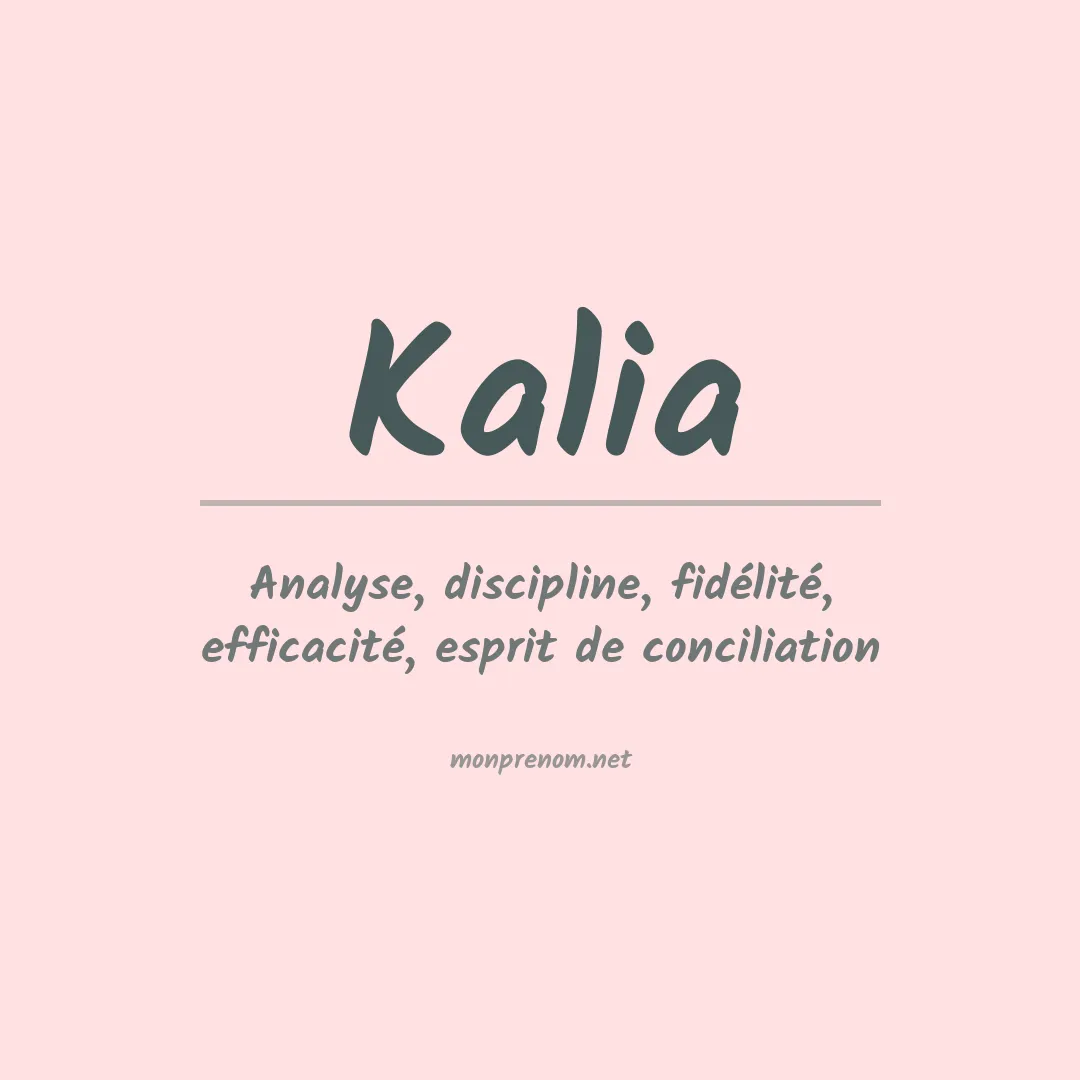 Signification du Prénom Kalia