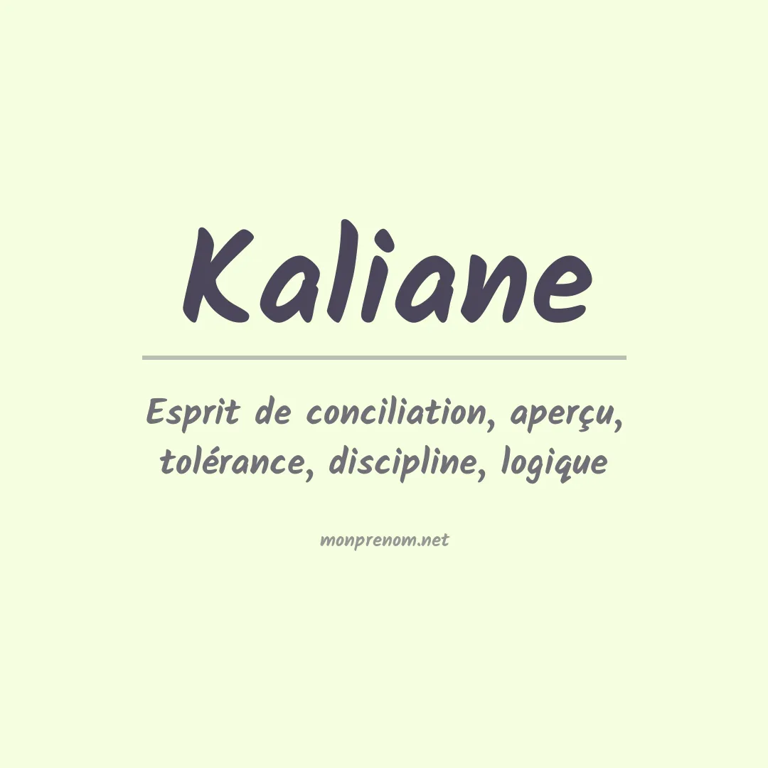 Signification du Prénom Kaliane