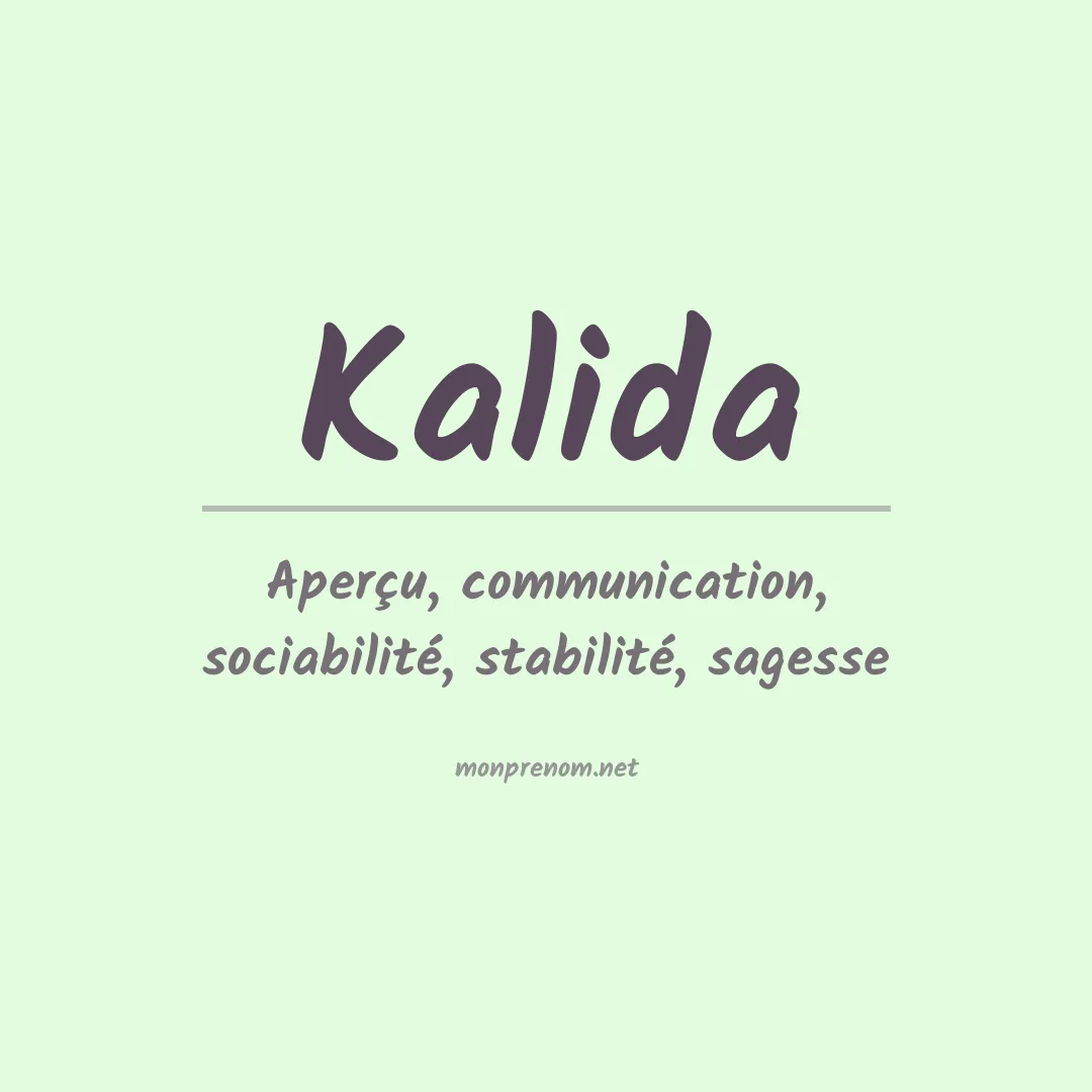 Signification du Prénom Kalida Signification du Prénom Kalida