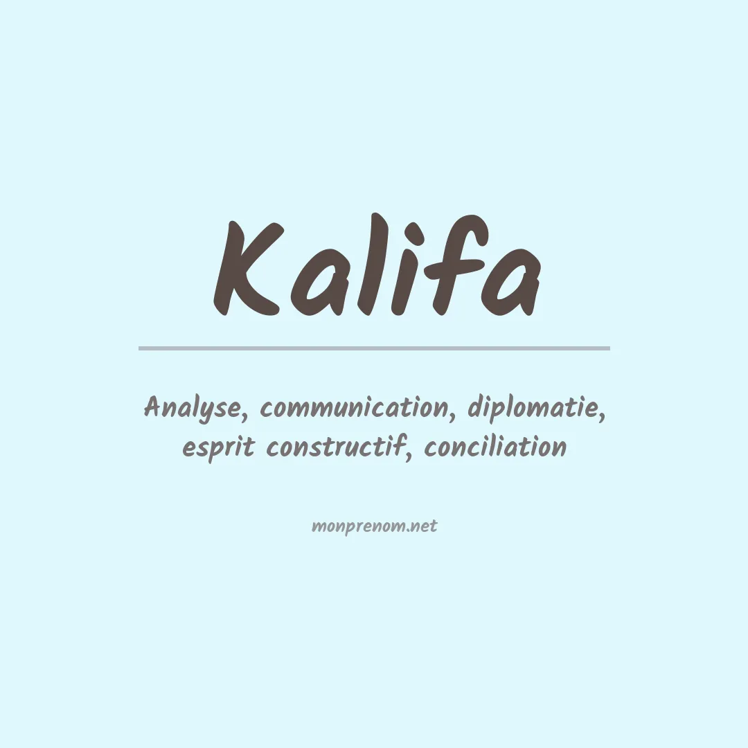 Signification du Prénom Kalifa