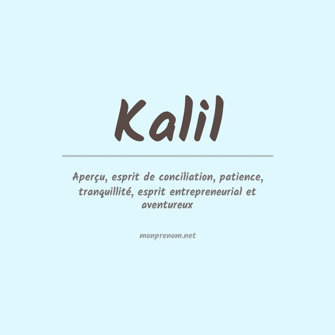 Signification du Prénom Kalil