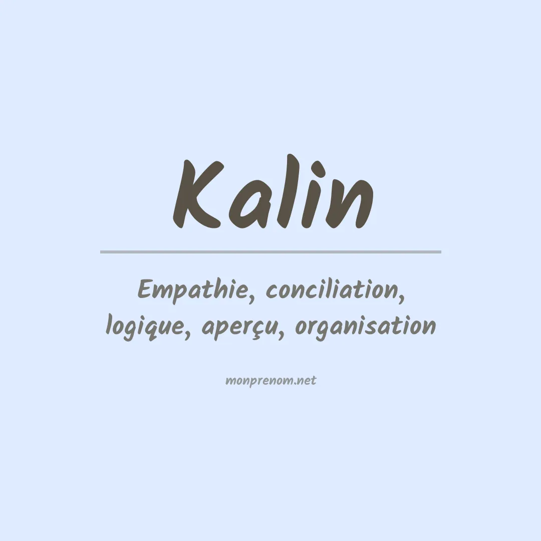 Signification du Prénom Kalin