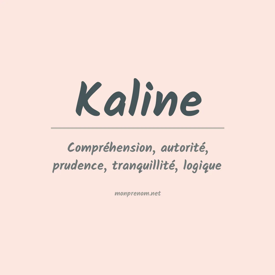 Signification du Prénom Kaline