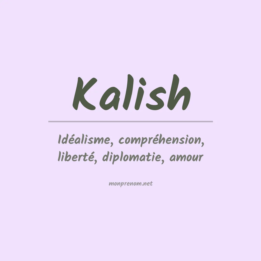 Signification du Prénom Kalish
