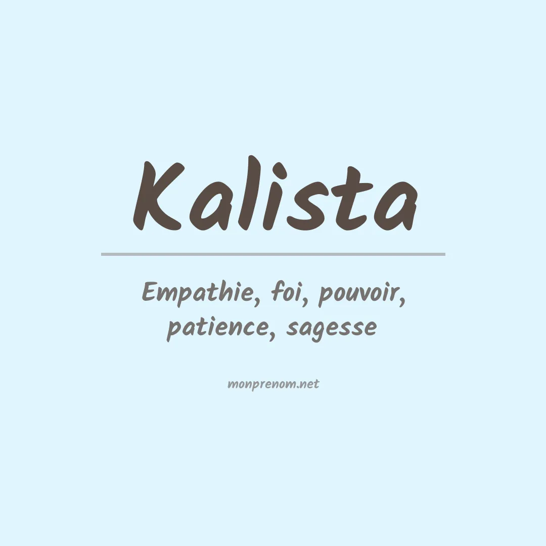 Signification du Prénom Kalista