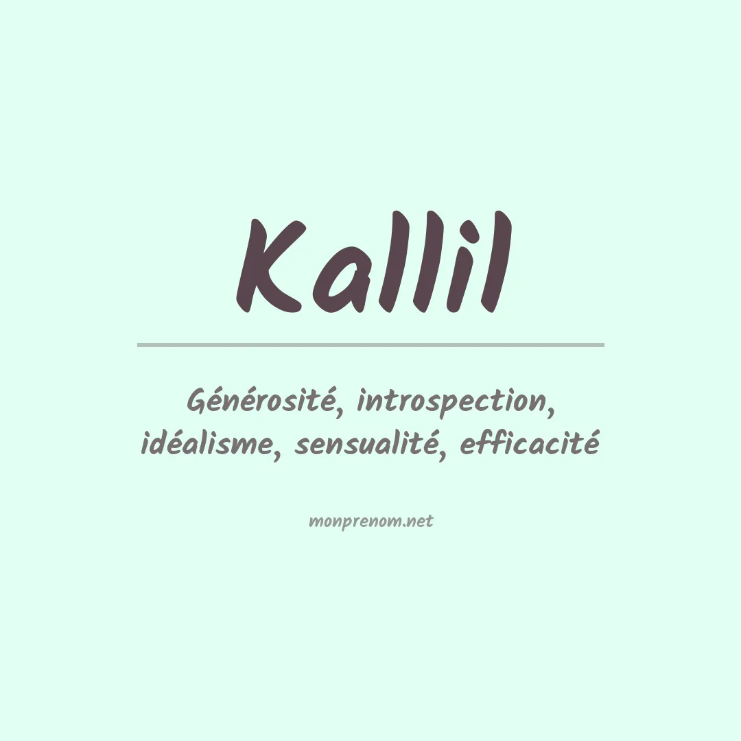 Signification du Prénom Kallil