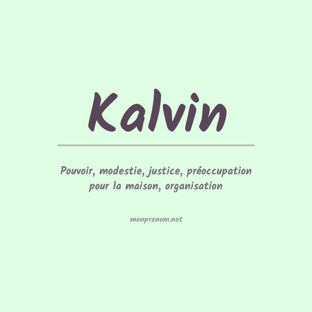 Signification du Prénom Kalvin