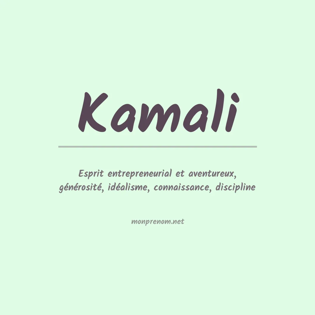 Signification du Prénom Kamali