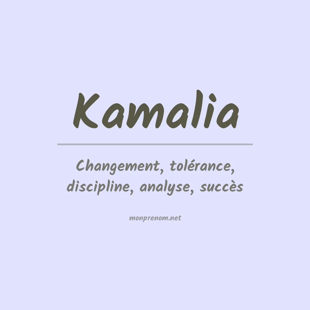 Signification du Prénom Kamalia Signification du Prénom Kamalia