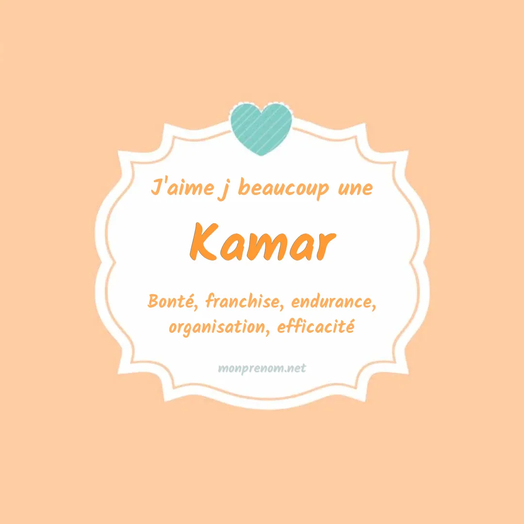 j'aime beaucoup Kamar