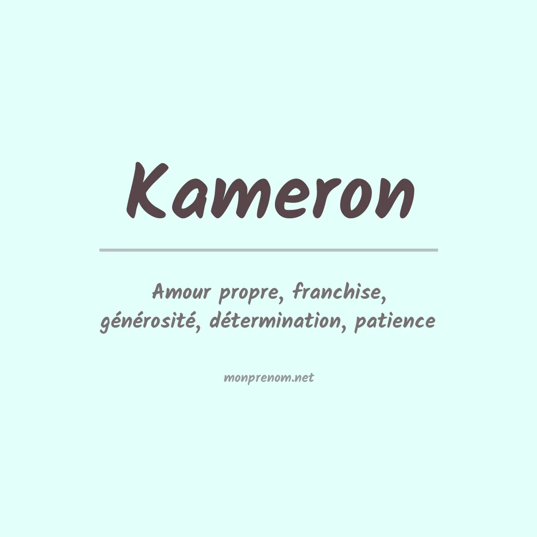 Signification du Prénom Kameron Signification du Prénom Kameron