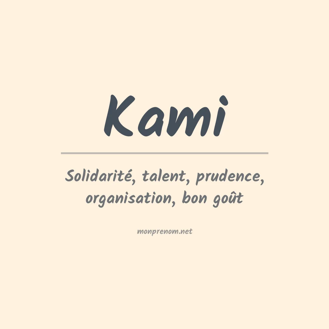 Signification du Prénom Kami