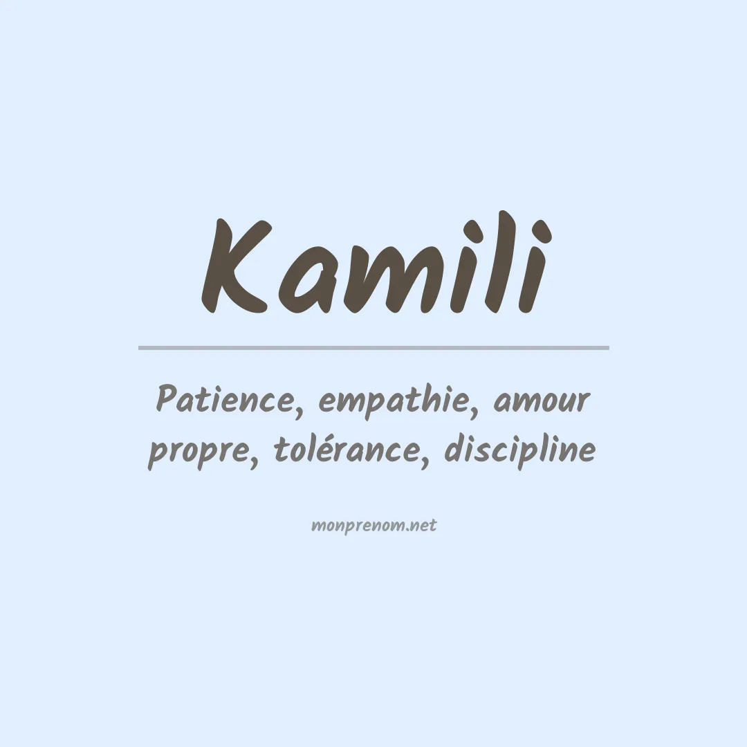 Signification du Prénom Kamili