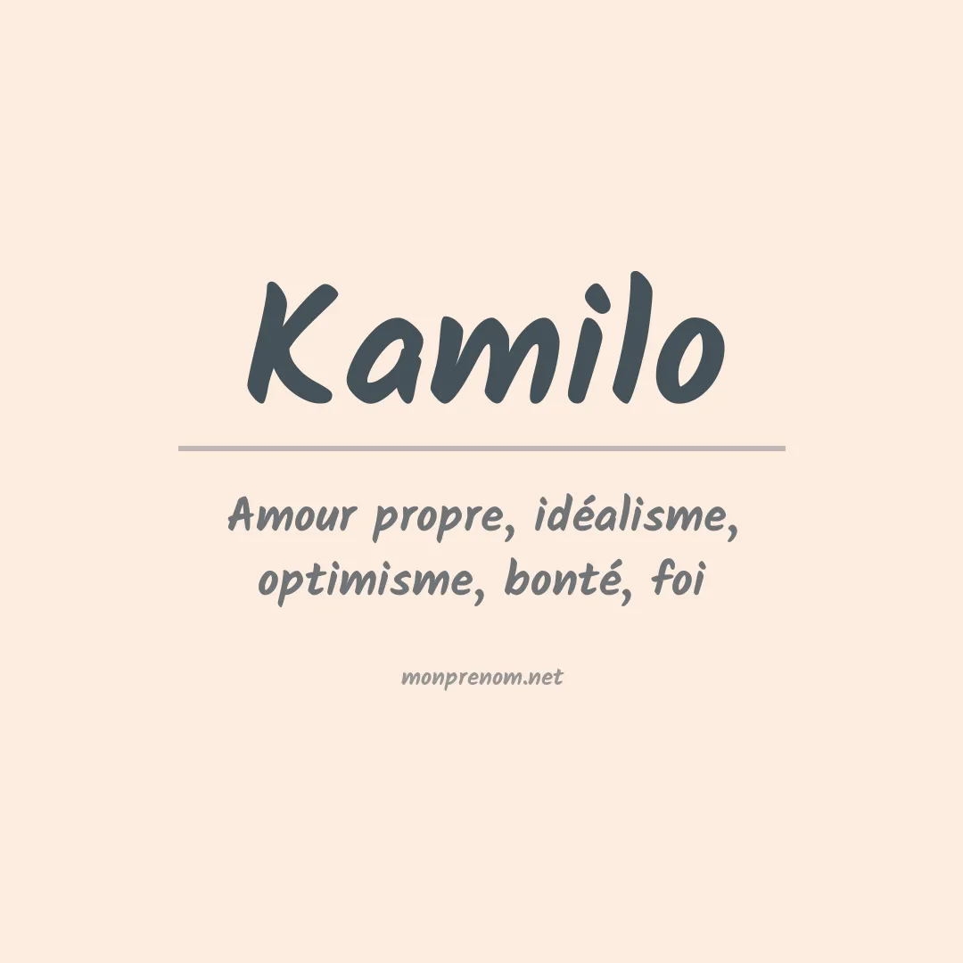 Signification du Prénom Kamilo