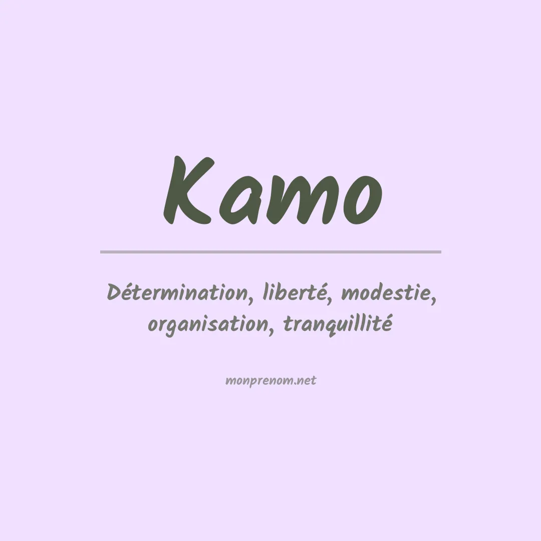 Signification du Prénom Kamo