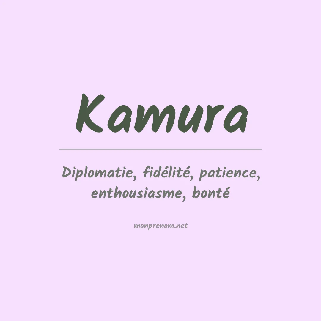Signification du Prénom Kamura Signification du Prénom Kamura