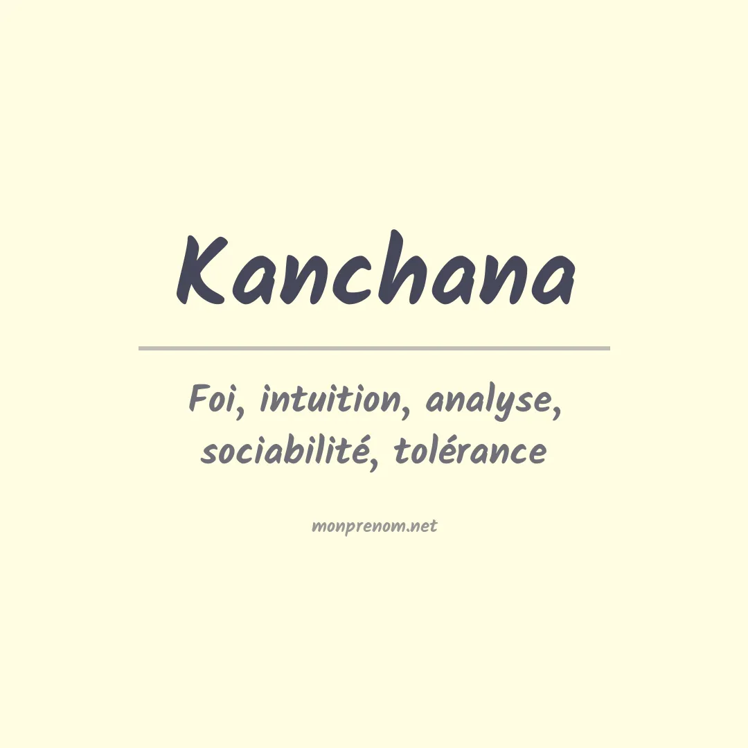 Signification du Prénom Kanchana Signification du Prénom Kanchana