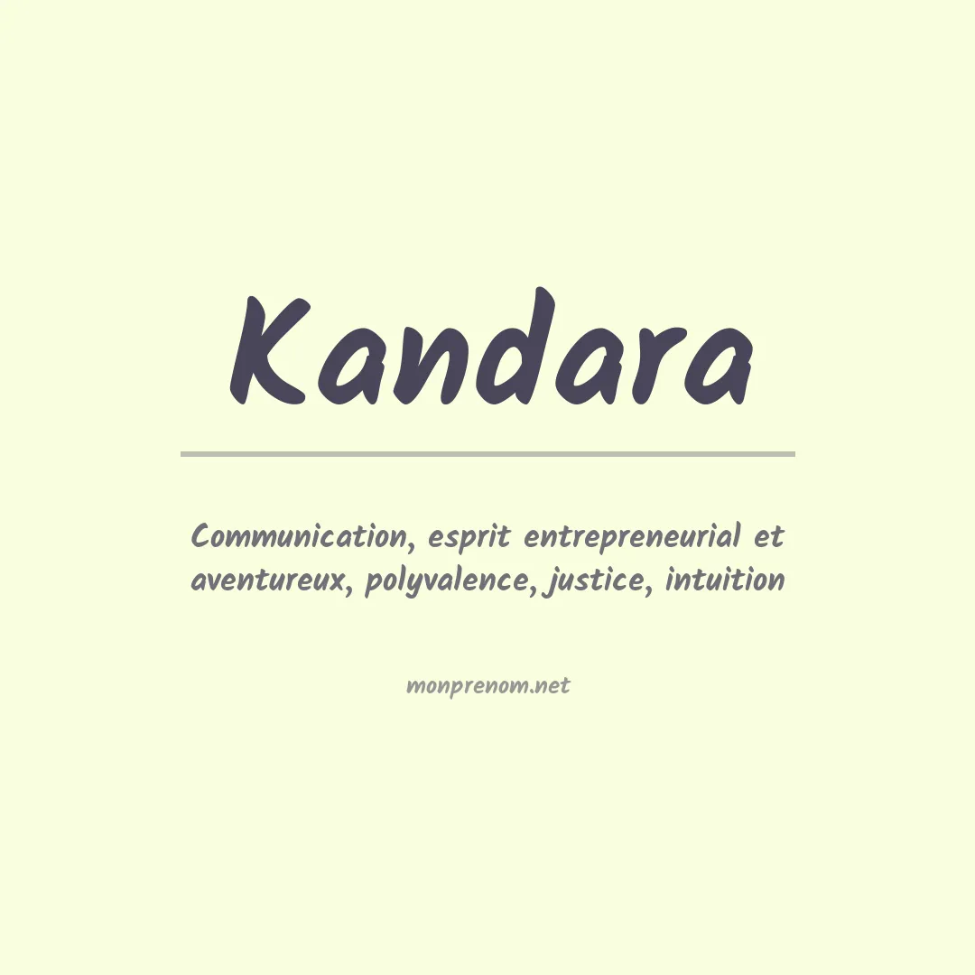 Signification du Prénom Kandara Signification du Prénom Kandara