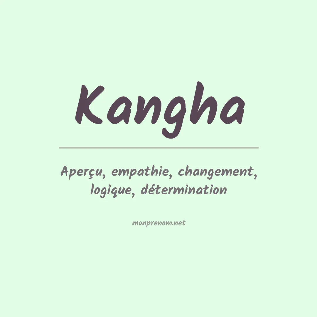 Signification du Prénom Kangha Signification du Prénom Kangha