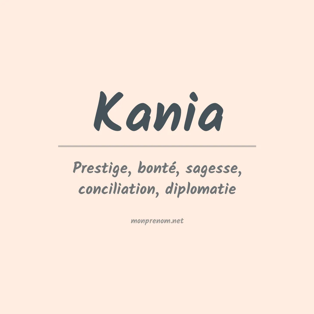 Signification du Prénom Kania