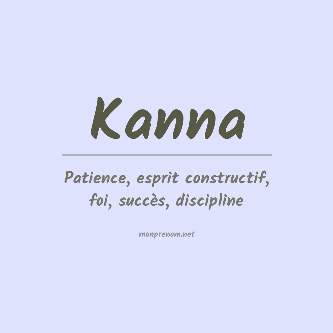 Signification du Prénom Kanna Signification du Prénom Kanna